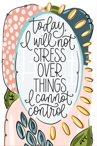 Today I Will Not Stress Tea Towel