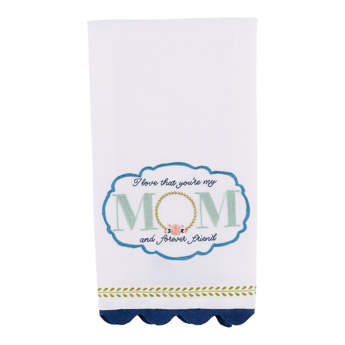 My Mom Forever Friend Tea Towel